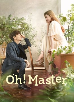 Watch the latest Oh!Master (2021) online with English subtitle for free English Subtitle Drama