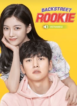 Watch the latest Backstreet Rookie (Vietnamese Ver.) (2020) online with English subtitle for free English Subtitle Drama