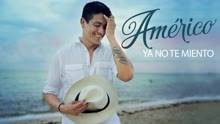 Américo - Ya no te miento (Cover Video)