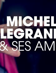 Michel Legrand - Michel Legrand & ses amis (teaser) (Trailers/Teasers)