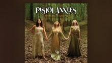 Pistol Annies - Interstate Gospel (Audio)