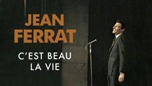 Jean Ferrat - C'est beau la vie 试听版