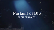 Tutti Fenomeni - Parlami di Dio (Official Video)