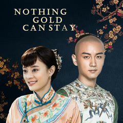 Nothing Gold Can Stay Iqiyi