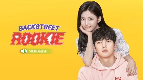 Watch the latest Backstreet Rookie (Vietnamese Ver.) online with English subtitle for free English Subtitle