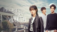 Watch the latest PASSAGE OF MY YOUTH (2021) with English subtitle undefined