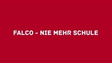Falco ft ファルコ ft 法爾可 - Nie mehr Schule (Lyric Video)