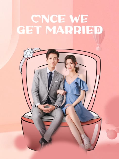 Watch the latest Once We Get Married online with English subtitle for free English Subtitle