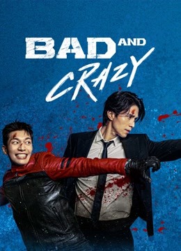 ดู ออนไลน์ Bad and Crazy (2021) ซับไทย พากย์ ไทย