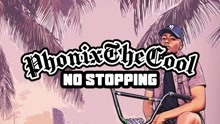 Phonixthecool - No Stopping 