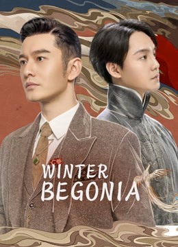 Tonton online Winter Begonia (2020) Sub Indo Dubbing Mandarin
