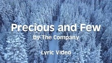 The Company - Precious And Few