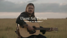 Vincent Neil Emerson - Time of The Rambler (Acoustic)