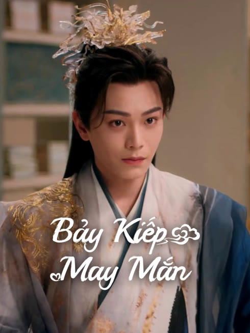 Xem Bảy Kiếp May Mắn Vietsub Thuyết minh