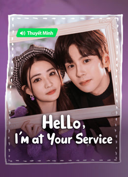 Watch the latest Hello, I'm At Your Service(Vietnamese ver.) (2024) online with English subtitle for free English Subtitle