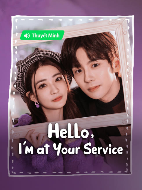 Watch the latest Hello, I'm At Your Service(Vietnamese ver.) online with English subtitle for free English Subtitle