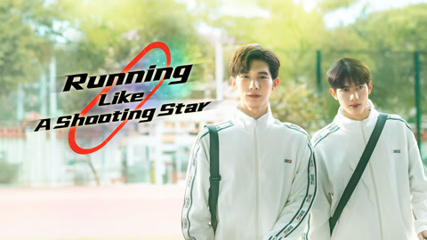 Watch the latest Running Like A Shooting Star online with English subtitle for free English Subtitle