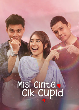 Watch the latest Misi Cinta Cik Cupid online with English subtitle for free English Subtitle