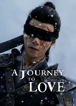 Watch the latest A Journey to Love online with English subtitle for free English Subtitle