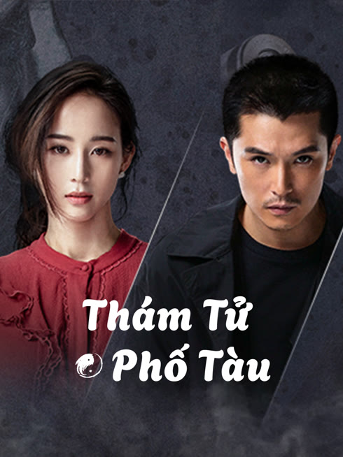 Xem Thám Tử Phố Tàu Vietsub Thuyết minh