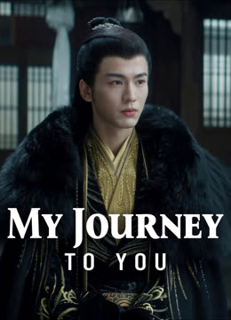 Watch the latest My Journey to You online with English subtitle for free English Subtitle