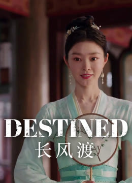 Watch the latest Destined online with English subtitle for free English Subtitle