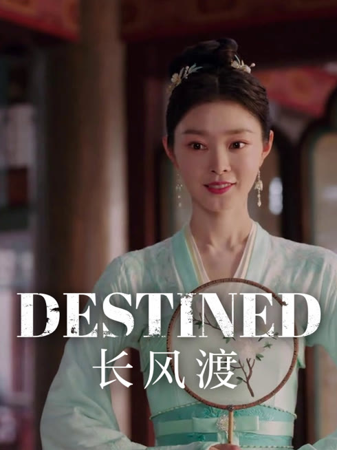 Watch the latest Destined online with English subtitle for free English Subtitle