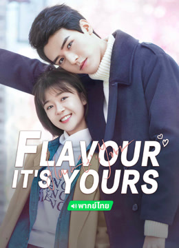 Mira lo último Flavour It's Yours(Thai ver.) (2019) sub español doblaje en chino