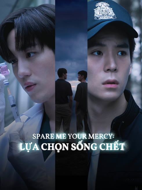 Xem Spare Me Your Mercy: Lựa Chọn Sống Chết Vietsub Thuyết minh