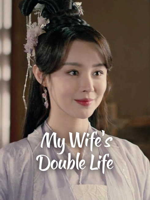 Watch the latest My Wife's Double Life online with English subtitle for free English Subtitle