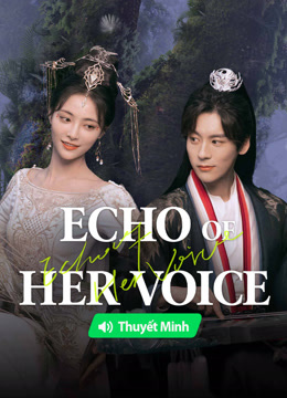 Watch the latest Echo of Her Voice (Vietnamese ver.) (2024) online with English subtitle for free English Subtitle