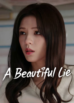 Watch the latest A Beautiful Lie online with English subtitle for free English Subtitle