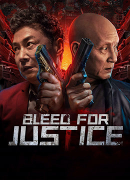 Watch the latest Bleed for Justice (2025) online with English subtitle for free English Subtitle