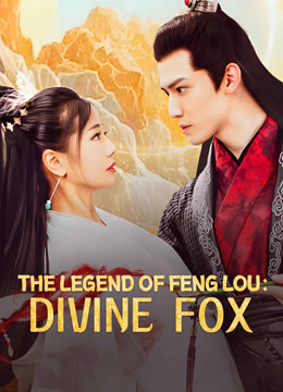 Tonton online The Legend of Feng Lou：Divine Fox (2025) Sub Indo Dubbing Mandarin