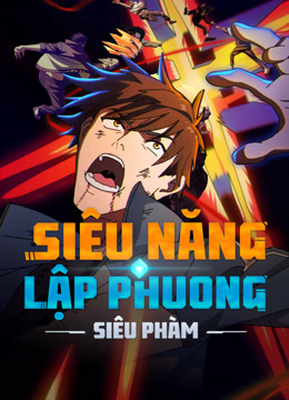 Xem Siêu Năng Lập Phương: Siêu Phàm (2025) Vietsub Thuyết minh