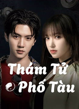 Xem Thám Tử Phố Tàu (2020) Vietsub Thuyết minh