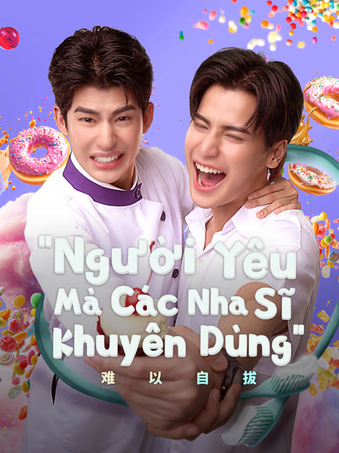 Xem Người Yêu Mà Các Nha Sĩ Khuyên Dùng Vietsub Thuyết minh
