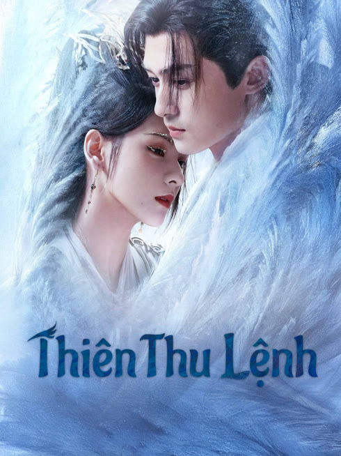 Xem Thiên Thu Lệnh Vietsub Thuyết minh
