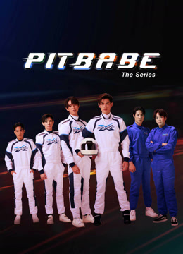 Xem Pit Babe The Series (2023) Vietsub Thuyết minh