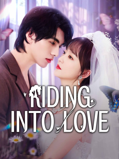 Watch the latest Riding into Love online with English subtitle for free English Subtitle
