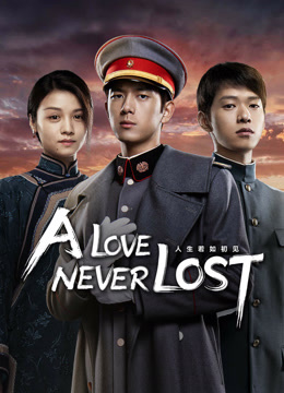 Watch the latest A Love Never Lost (2025) online with English subtitle for free English Subtitle