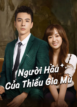 Xem Người Hầu Của Thiếu Gia Mù (2023) Vietsub Thuyết minh
