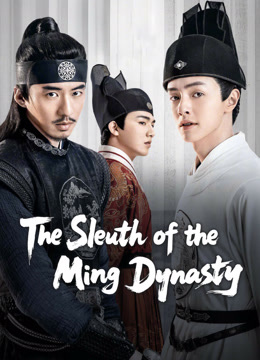 Tonton online The Sleuth of the Ming Dynasty (2020) Sarikata BM Dabing dalam Bahasa Cina