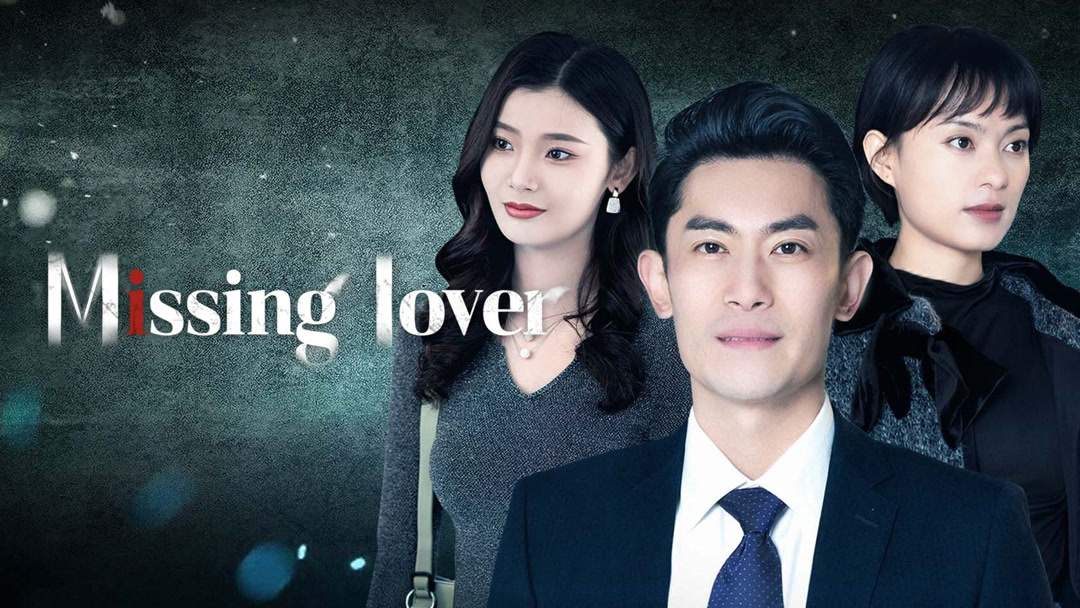 Watch the latest Missing lover Episode 1 online with English