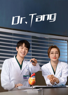 Tonton online Dr. Tang (2022) Sub Indo Dubbing Mandarin