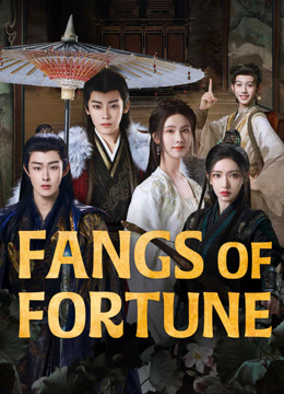 Tonton online Fangs of Fortune (2024) Sarikata BM Dabing dalam Bahasa Cina