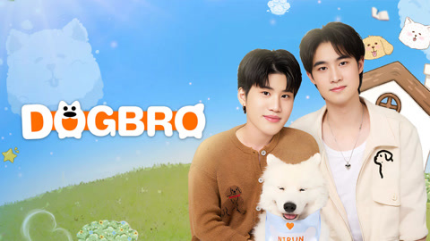 Watch the latest DogBro online with English subtitle for free English Subtitle
