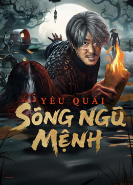 Xem Yêu Quái Sông Ngũ Mệnh (2025) Vietsub Thuyết minh